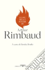 Le più belle poesie di Arthur Rimbaud libro