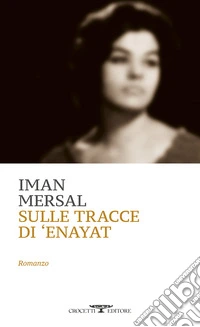 Sulle tracce di enayat libro