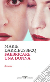 Fabbricare una donna libro