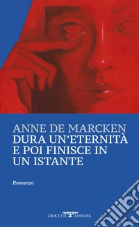 Dura un'eternità e poi finisce in un istante