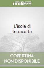 L'isola di terracotta libro