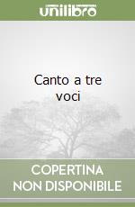 Canto a tre voci libro