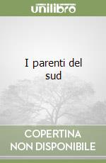 I parenti del sud