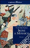 Irene a mosaico libro