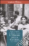 L'odore della guerra. Napoli 1940-1945 libro