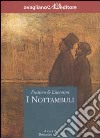 I nottambuli libro di Fruttero Carlo Lucentini Franco Scarpa D. (cur.)