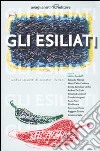 Gli esiliati. Undici racconti di narratori italiani libro