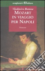 Mozart in viaggio per Napoli libro