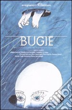 Bugie. Dieci racconti di narratori italiani libro