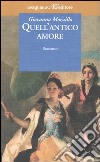 Quell'antico amore libro