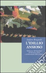 L'idillio ansioso. «Il giorno del giudizio» di Salvatore Satta e la letteratura delle periferie libro