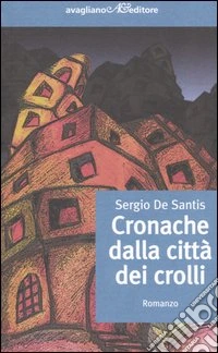 Cronache dalla città dei crolli