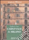 Carnevale a Milano libro di Crovi Raffaele