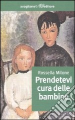 Prendetevi cura delle bambine libro