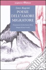 Poesie dell'amore migratore