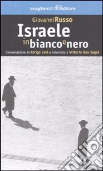 Israele in bianco e nero libro