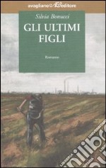 Gli ultimi figli libro