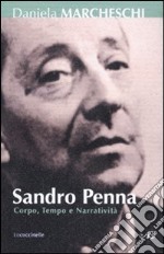 Sandro Penna. Corpo, tempo e narratività libro