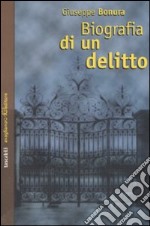 Biografia di un delitto libro