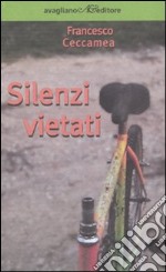 Silenzi vietati