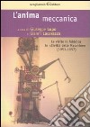 L'anima meccanica. Le visite in fabbrica in «Civiltà delle macchine» (1953-1957) libro