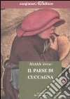 Il paese di Cuccagna libro