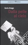 Dalla pelle al cielo libro