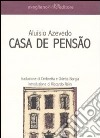 Casa de pensao libro di Azevedo Aluísio