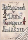 Dizionario di fate, gnomi, folletti e altri esseri fatati libro di Briggs Katharine