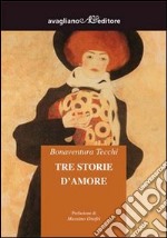 Tre storie d'amore libro