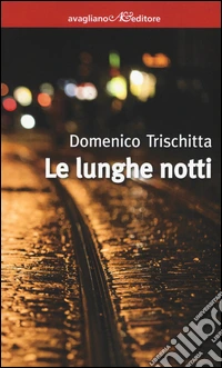 Le lunghe notti