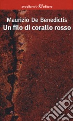 Un filo di corallo rosso libro