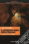 Il decennio nero degli italiani libro