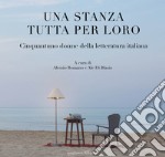 Una stanza tutta per loro. Cinquantuno donne della letteratura italiana libro