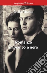 Romanzo in bianco e nero libro