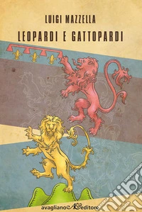 Leopardi e Gattopardi libro
