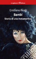 Bambi. Storia di una metamorfosi libro