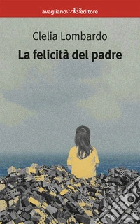La felicità del padre libro