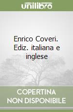 Enrico Coveri. Ediz. italiana e inglese libro