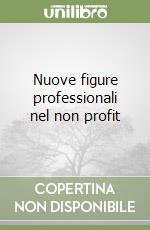 Nuove figure professionali nel non profit libro