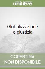 Globalizzazione e giustizia libro