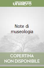 Note di museologia libro