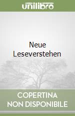 Neue Leseverstehen libro