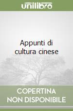 Appunti di cultura cinese libro