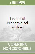 Lezioni di economia del welfare libro