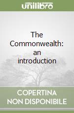 The Commonwealth: an introduction libro