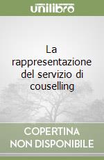 La rappresentazione del servizio di couselling