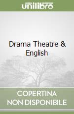 Drama Theatre & English libro