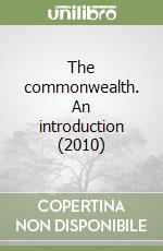 The commonwealth. An introduction (2010)