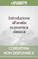 Introduzione all'analisi economica classica